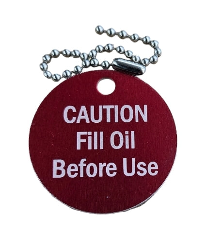 CAUTION FILL OIL ALUMINUM TAGS